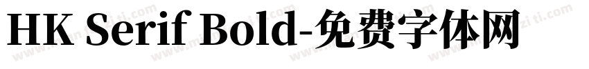 HK Serif Bold字体转换